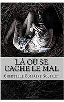 Là Où Se Cache Le Mal