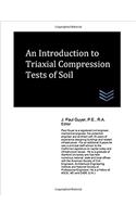 An Introduction to Triaxial Compression Tests of Soil