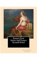 Essays: First Series (1841). and Essays: Second Series (1844). By: Ralph Waldo Emerson: Ralph Waldo Emerson: Essays: First and Second Series