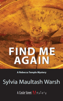 Find Me Again: A Rebecca Temple Mystery(2 A Rebecca Temple Mystery)