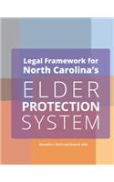 Legal Framework for North Carolina's Elder Protection System Employers