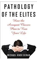 Pathology of the Elites