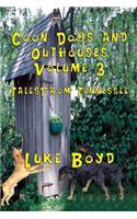 Coon Dogs and Outhouses Volume 3 Tales from Tennessee