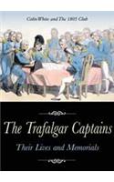 The Trafalgar Captains: Their Lives and Memorials