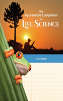 Apprentice's Companion for Life Science