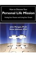 How to Discover Your Personal Life Mission