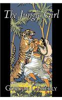 The Jungle Girl by Gordon Casserly, Ficrtion, Classics, Action & Adventure