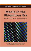 Media in the Ubiquitous Era