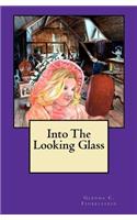 Into The Looking Glass