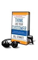 Think Like Your Customer: (Playaway Adult Nonfiction)