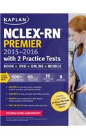 NCLEX-RN Premier 2015-2016 with 2 Practice Tests: Book + Online + DVD + Mobile