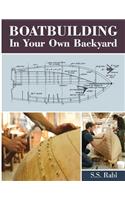 Boatbuilding in Your Own Backyard