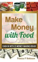 Make Money with Food