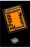 Shakespeare, Moses and Joe Papp