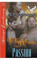 Flight Into Passion [The Eagles of Great Wing 4] (Siren Publishing Menage Everlasting)