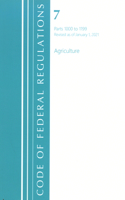 Code of Federal Regulations, Title 07 Agriculture 1000-1199, Revised as of January 1, 2021: (Code of Federal Regulations, Title 07 Agriculture)