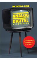 From Analog to Digital Television