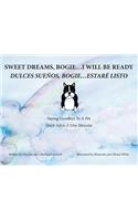 Sweet Dreams, Bogie...I Will Be Ready