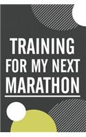 Training For My Next Marathon