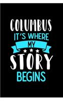 Notizbuch Columbus It's Where My Story Begins: Kolumbus Notizbuch, Journal mit 120 linierten Seiten