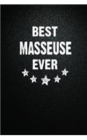 Best Masseuse Ever: 6"x9" Inch- 100 Pages Blank Lined Journal Notebook Appreciation Gift. Paperback. Birthday or Christmas Gift For Masseuse.100 Pages Notebook For Writ
