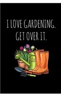 I Love Gardening