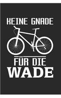 Keine Gnade Für Die Wade