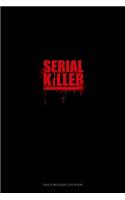 Serial Killer: Gas & Mileage Log Book