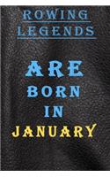 Rowing Legends Are Born in January