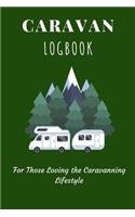 Caravan Logbook - For Those Loving the Caravanning Lifestyle