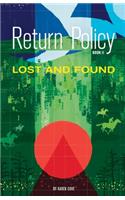 Return Policy: Lost and Found