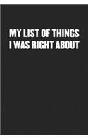 My List of Things I Was Right about