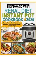 The complete Renal Diet Instant Pot Cookbook #2020