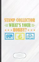 Stamp Collector What's Your Hobby?