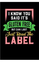 I Know You Said It's Gluten Free But Can I Just Read The Label: 120 Pages I 6x9 I Scuba Diving Notebook I Funny Food Triggered Intolerance Gifts