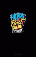 Happy First Day of 3rd Grade: Genkouyoushi Notebook(1437 Genkouyoushi Notebook)