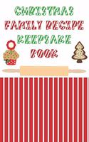 Christmas Family Recipe Keepsake Book
