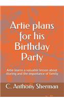 Artie Plans for His Birthday Party