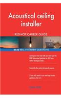 Acoustical ceiling installer RED-HOT Career Guide; 2532 REAL Interview Questions