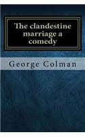 The clandestine marriage a comedy