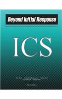 Beyond Initial Response: Using The National Incident Management System's Incident Command System