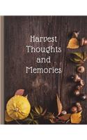 Harvest Thoughts and Memories