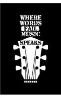 Where Words Fail Music Speaks