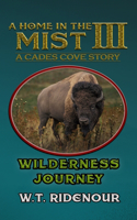 A Home in The Mist: Wilderness Journey