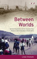 Between Worlds