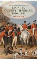 Growth and Development of Sport in County Tipperary, 1840-1880