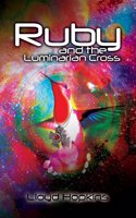 Ruby and the Luminarian Cross