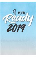 I Am Ready 2019