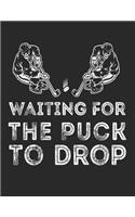 Waiting For The Puck To Drop