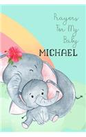 Prayers for My Baby Michael: Personalized Baby Journal for Christian Moms